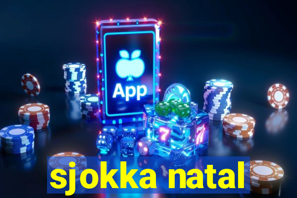 sjokka natal