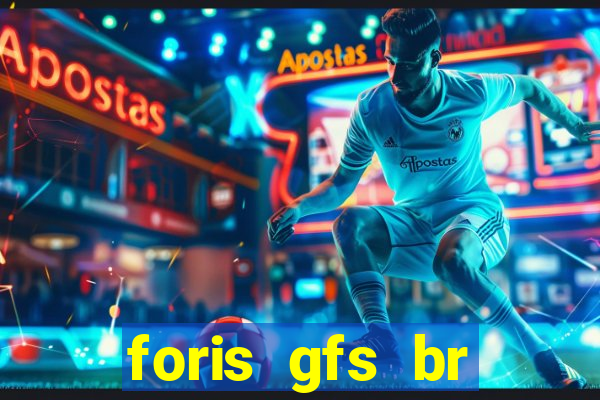 foris gfs br instituicao de pagamento ltda