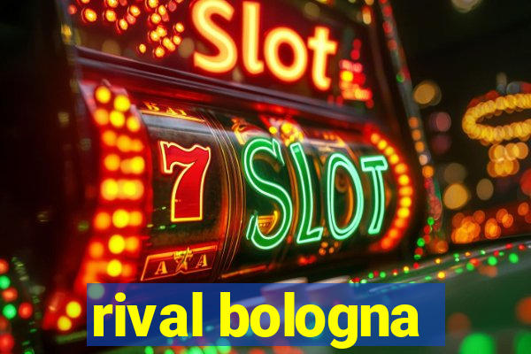 rival bologna