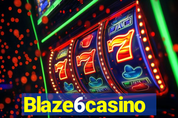 Blaze6casino
