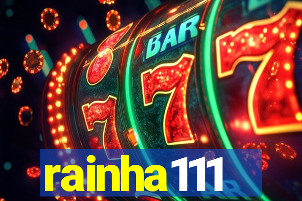 rainha111