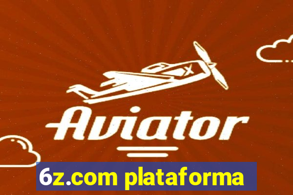 6z.com plataforma