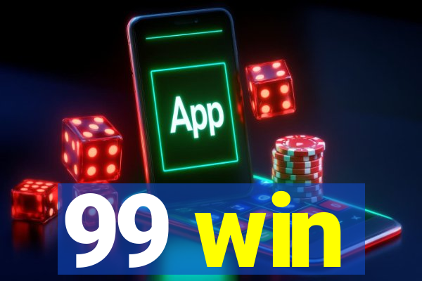99 win