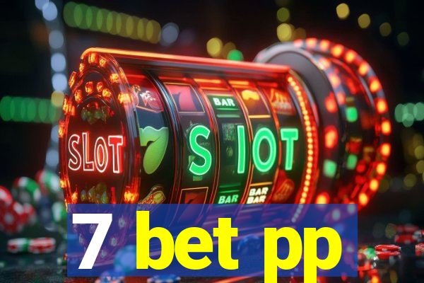 7 bet pp
