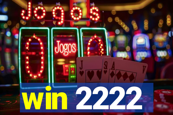 win 2222