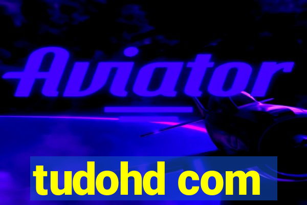 tudohd com