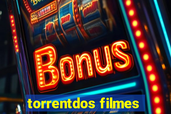 torrentdos filmes