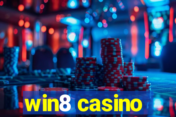 win8 casino