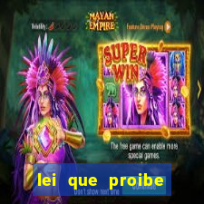 lei que proibe baralho na escola