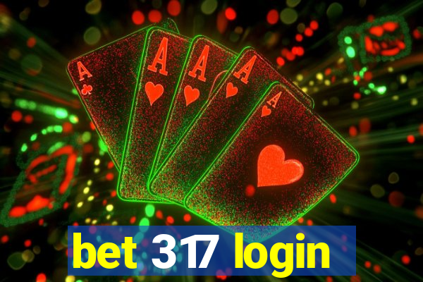 bet 317 login