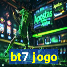 bt7 jogo