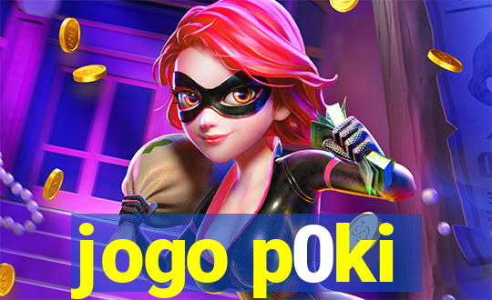 jogo p0ki