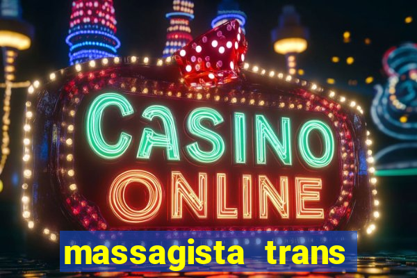 massagista trans sao paulo