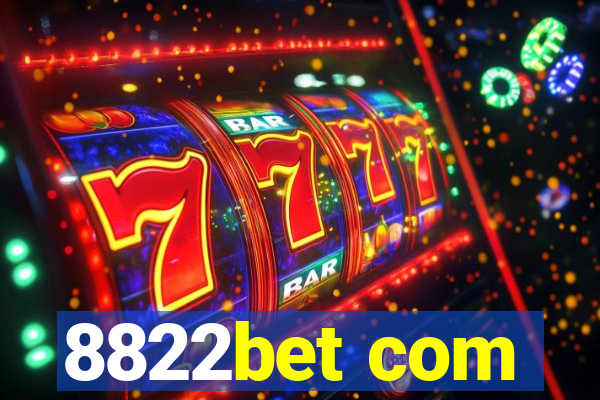 8822bet com
