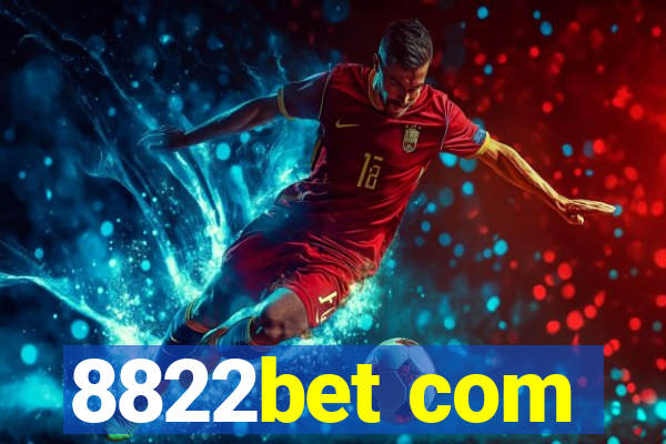 8822bet com