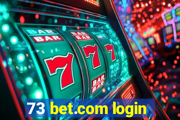 73 bet.com login