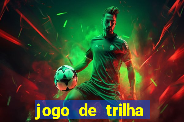 jogo de trilha para imprimir