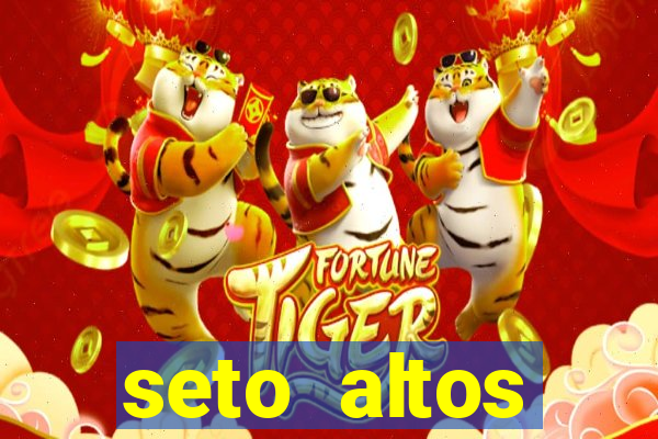 seto altos parametros significado