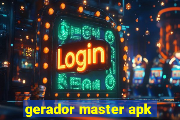 gerador master apk