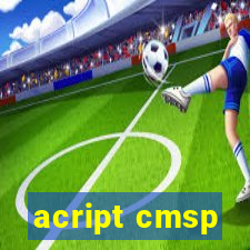 acript cmsp