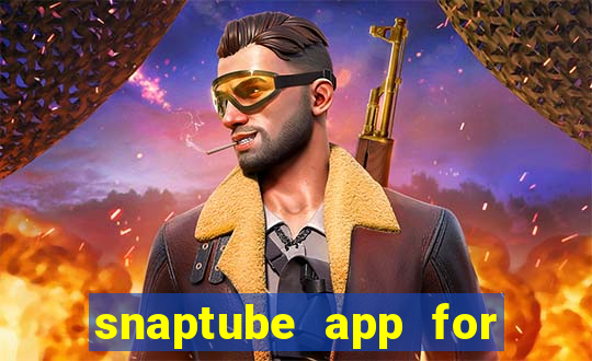 snaptube app for windows 7