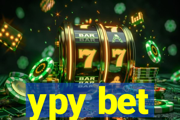 ypy bet