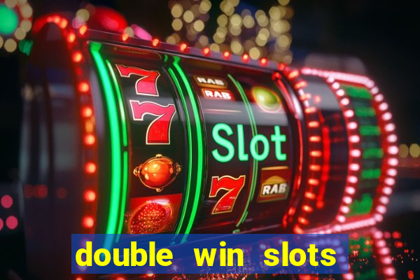 double win slots casino game