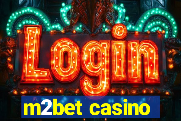 m2bet casino