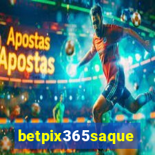 betpix365saque