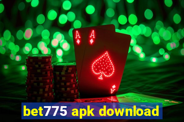 bet775 apk download