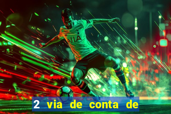 2 via de conta de luz coelba