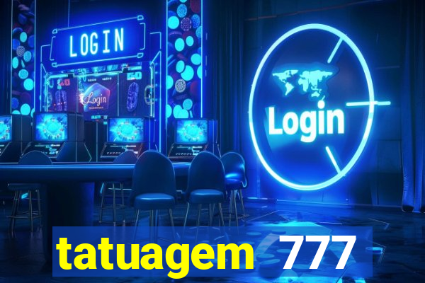 tatuagem 777 significado no crime