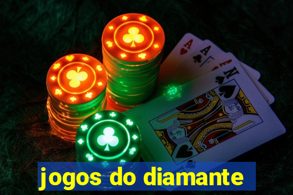 jogos do diamante