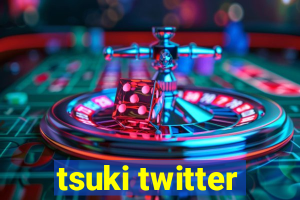 tsuki twitter