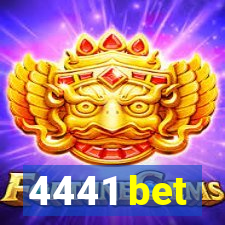 4441 bet