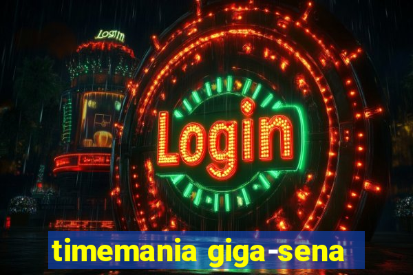 timemania giga-sena