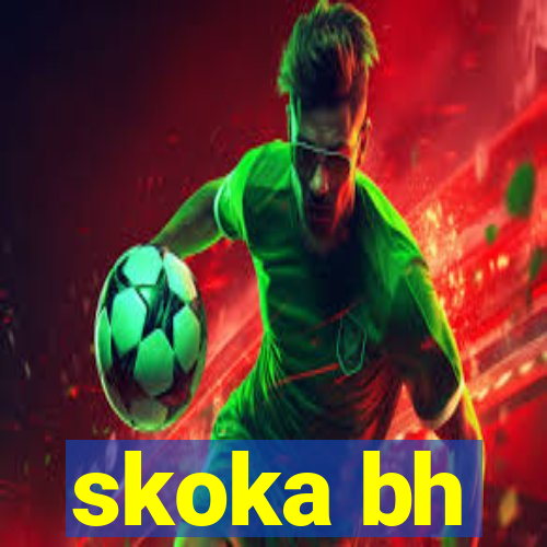 skoka bh