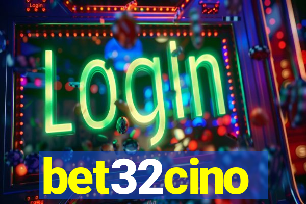 bet32cino