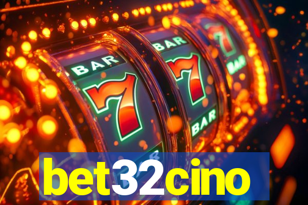 bet32cino