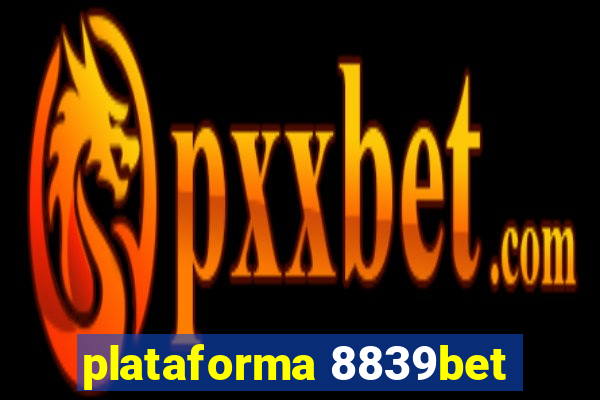plataforma 8839bet
