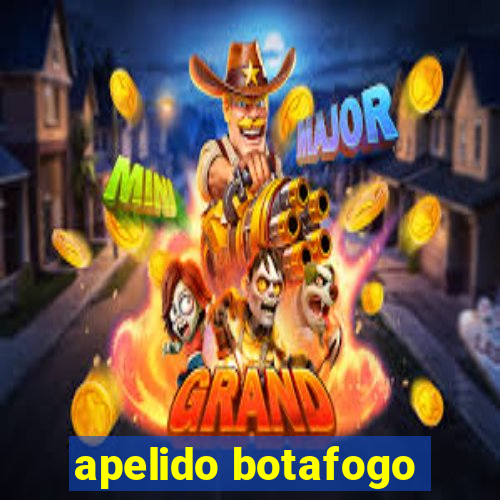 apelido botafogo
