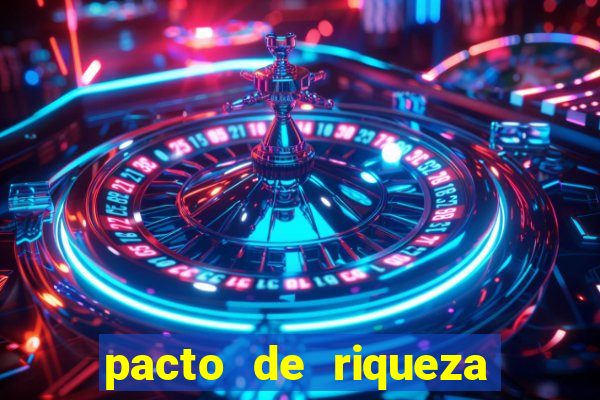 pacto de riqueza sao cipriano