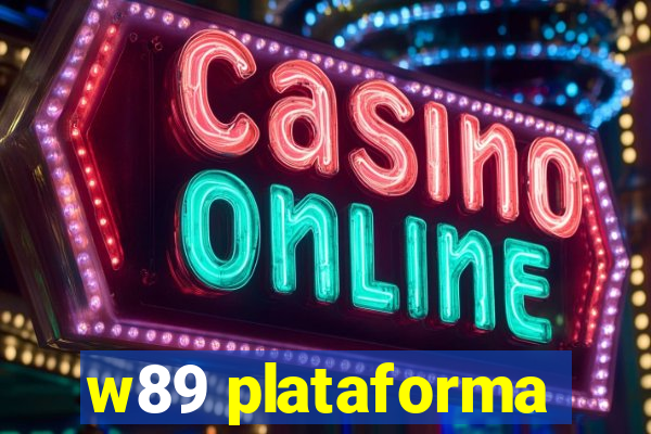 w89 plataforma