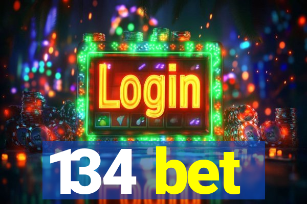 134 bet