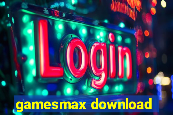 gamesmax download