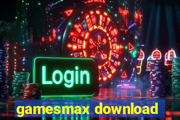 gamesmax download