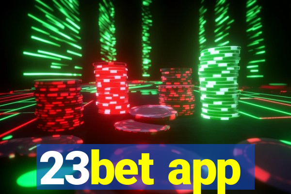 23bet app