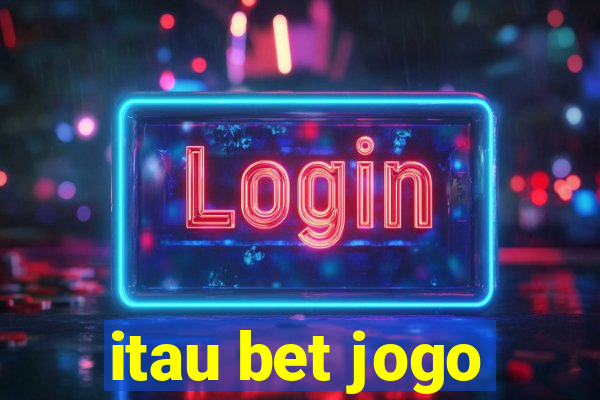 itau bet jogo