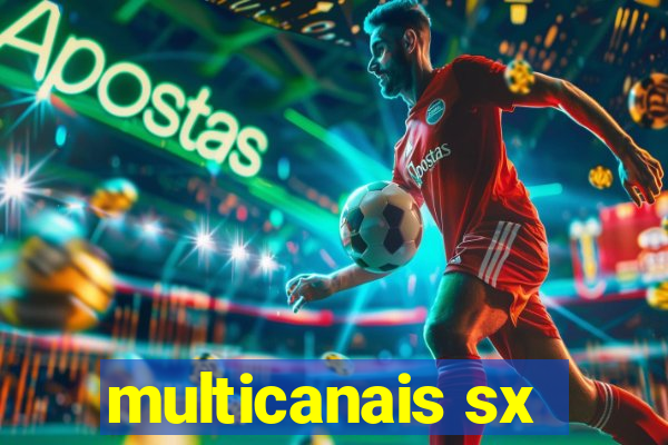 multicanais sx