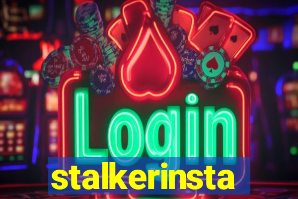 stalkerinsta